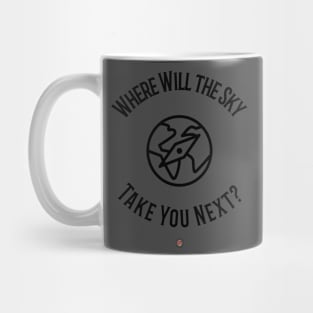 Where Will The Sky Take You Next Mug